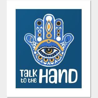 Talk to the Hand (Hamsa Art) Posters and Art